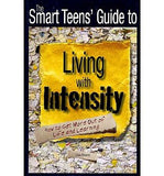 Smart Teens' Guide to Living with Intensity, The